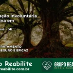 Internação Involuntária Feminina em São Roque: Salve a Vida de Quem Você Ama