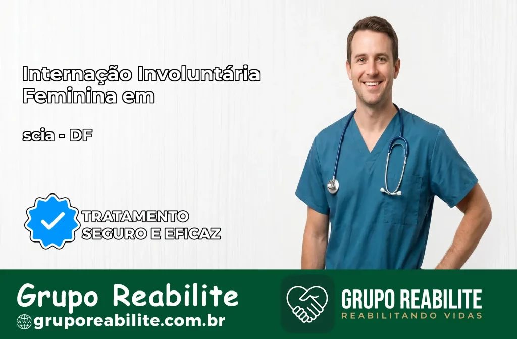 Internação Involuntária Feminina em scia: Salve a Vida de Quem Você Ama