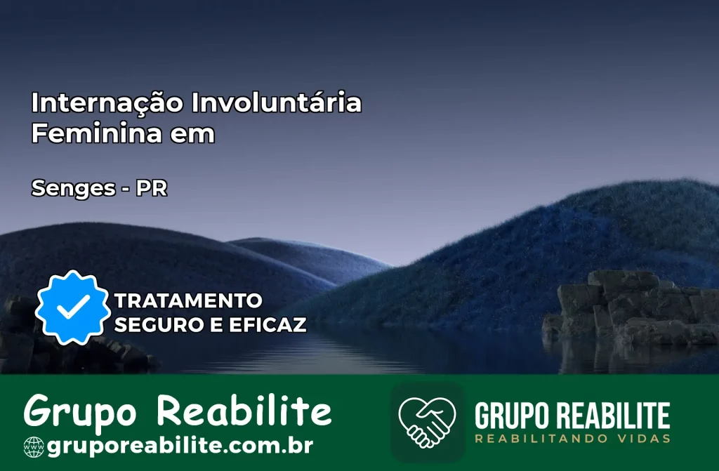 Internação Involuntária Feminina em Santo Inácio: Salve a Vida de Quem Você Ama