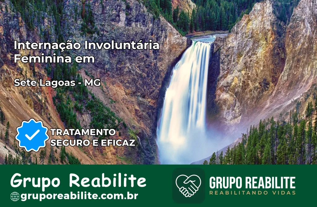 Internação Involuntária Feminina em Sete Lagoas: Salve a Vida de Quem Você Ama