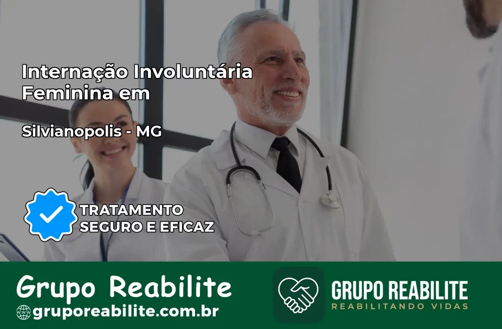 Internação Involuntária Feminina em Silvianópolis: Salve a Vida de Quem Você Ama