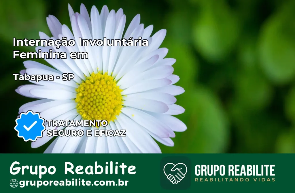 Internação Involuntária Feminina em Tabapuã: Salve a Vida de Quem Você Ama