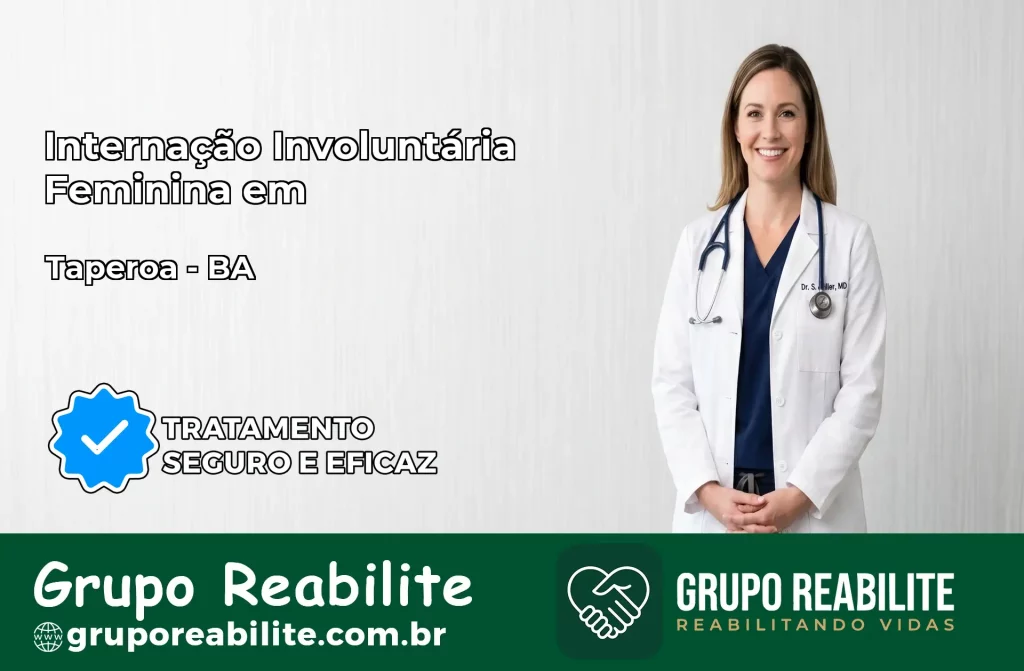 Internação Involuntária Feminina em Taperoá: Salve a Vida de Quem Você Ama