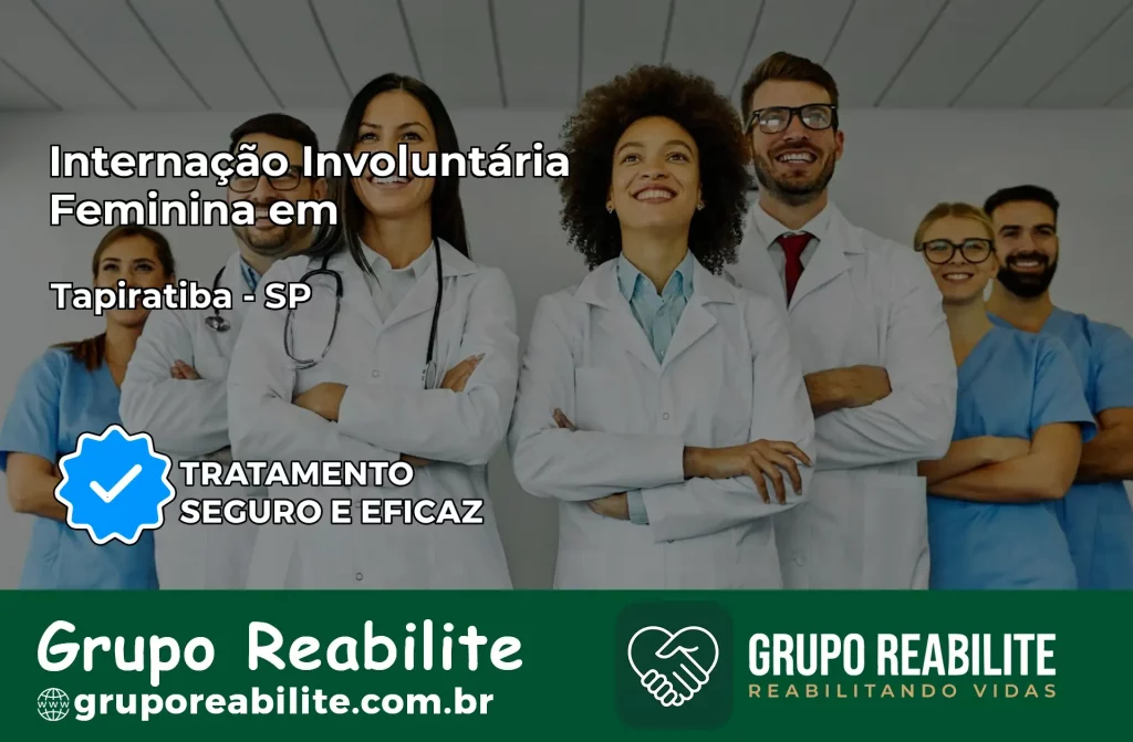 Internação Involuntária Feminina em Tapiratiba: Salve a Vida de Quem Você Ama