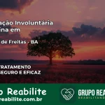 Internação Involuntária Feminina em Teixeira de Freitas: Salve a Vida de Quem Você Ama