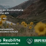 Internação Involuntária Feminina em Teixeiras: Salve a Vida de Quem Você Ama