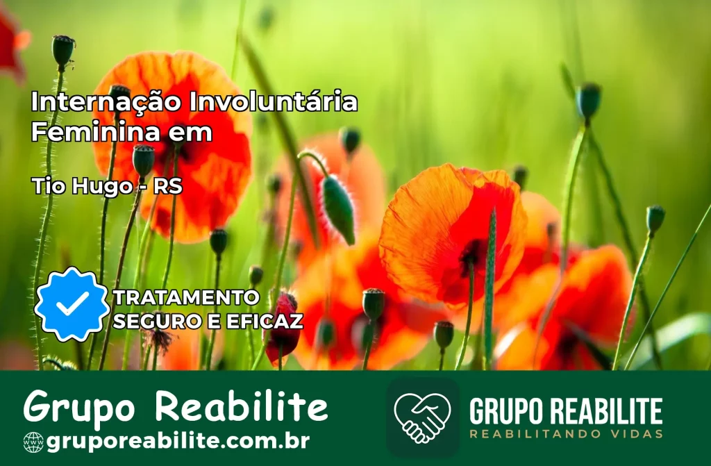 Internação Involuntária Feminina em Tio Hugo: Salve a Vida de Quem Você Ama