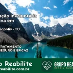 Internação Involuntária Feminina em Tocantinópolis: Salve a Vida de Quem Você Ama