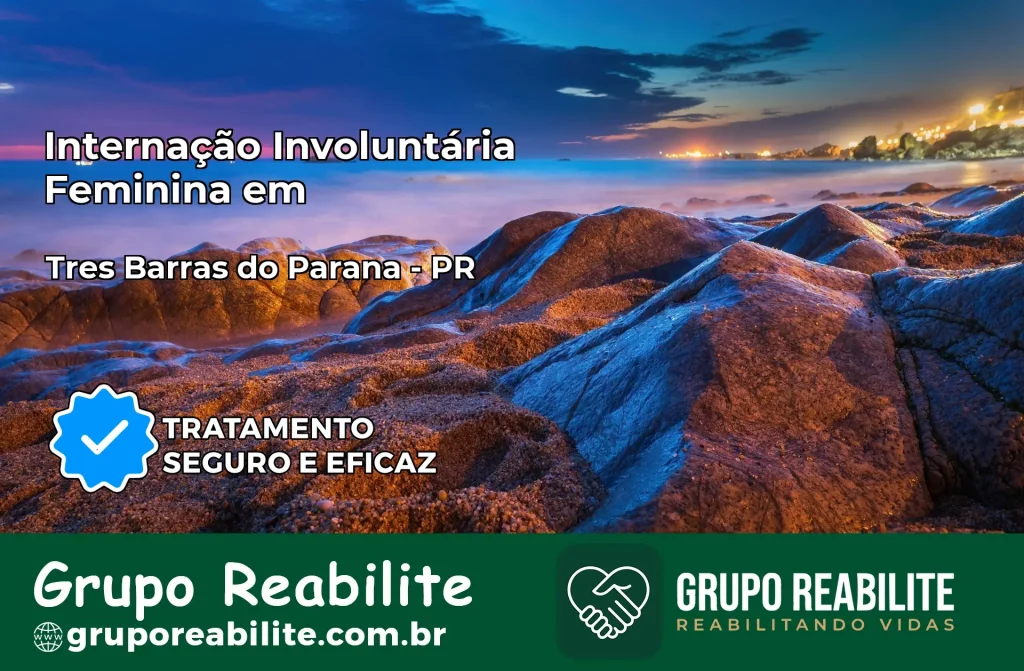 Internação Involuntária Feminina em Tibagi: Salve a Vida de Quem Você Ama