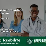 Internação Involuntária Feminina em Três Passos: Salve a Vida de Quem Você Ama
