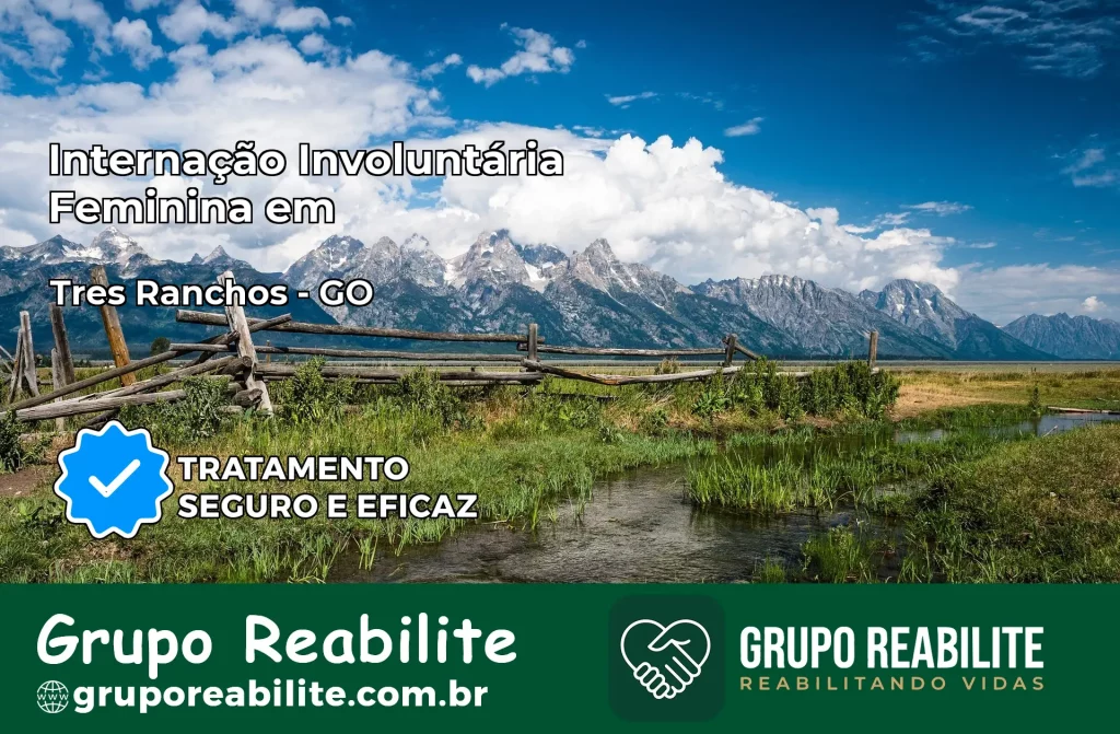 Internação Involuntária Feminina em Três Ranchos: Salve a Vida de Quem Você Ama