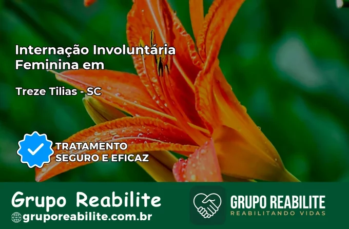 Internação Involuntária Feminina em Treze Tílias: Salve a Vida de Quem Você Ama