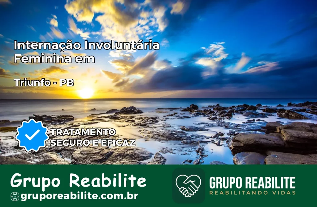 Internação Involuntária Feminina em Triunfo: Salve a Vida de Quem Você Ama