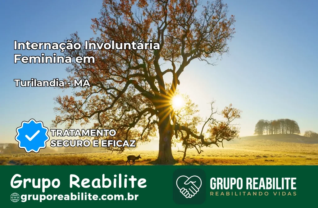 Internação Involuntária Feminina em Turilândia: Salve a Vida de Quem Você Ama