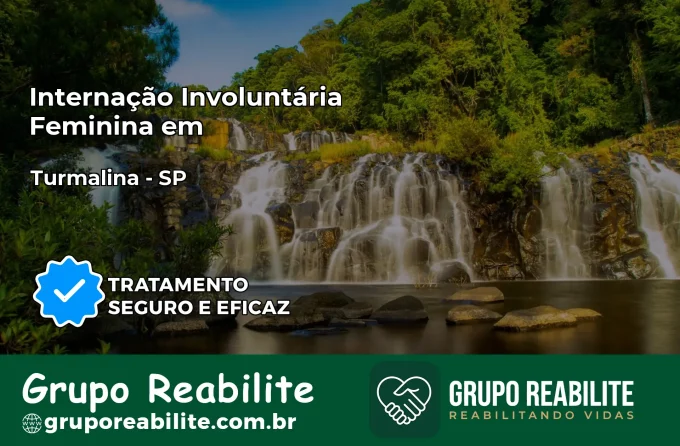 Internação Involuntária Feminina em Turmalina: Salve a Vida de Quem Você Ama