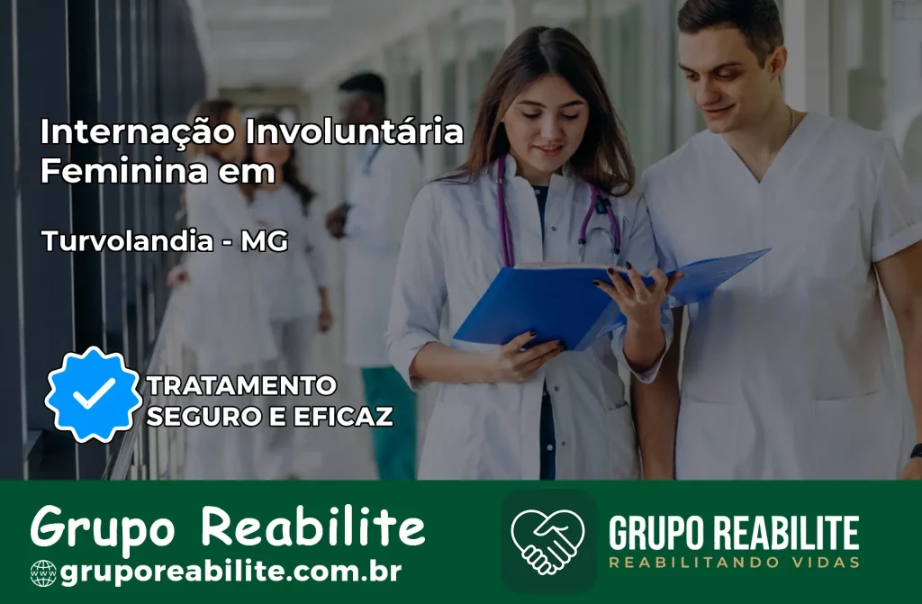Internação Involuntária Feminina em Turvolândia: Salve a Vida de Quem Você Ama