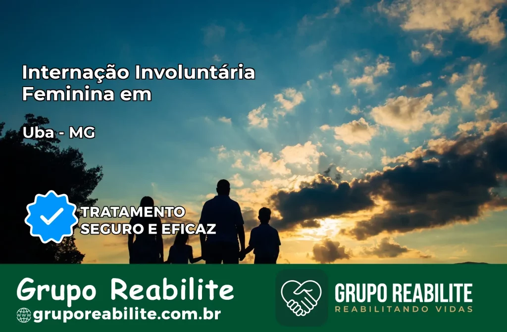 Internação Involuntária Feminina em Ubá: Salve a Vida de Quem Você Ama