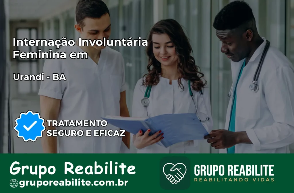 Internação Involuntária Feminina em Urandi: Salve a Vida de Quem Você Ama
