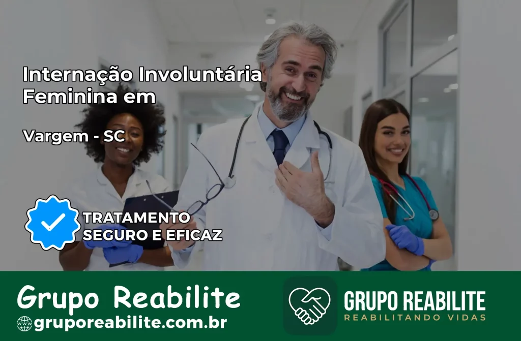 Internação Involuntária Feminina em Vargem: Salve a Vida de Quem Você Ama