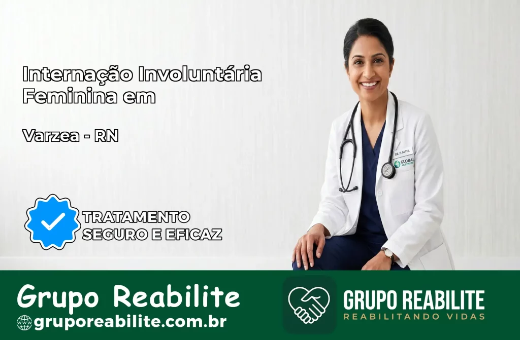 Internação Involuntária Feminina em Várzea: Salve a Vida de Quem Você Ama