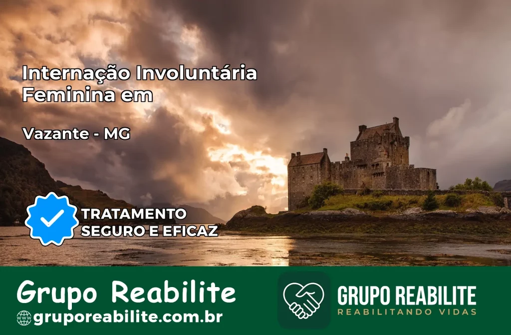 Internação Involuntária Feminina em Vazante: Salve a Vida de Quem Você Ama