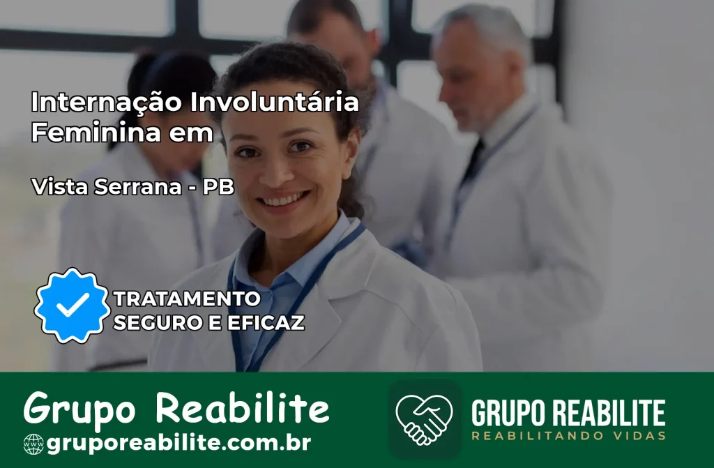 Internação Involuntária Feminina em Vista Serrana: Salve a Vida de Quem Você Ama