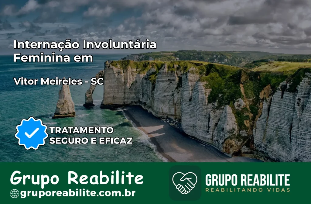 Internação Involuntária Feminina em Vitor Meireles: Salve a Vida de Quem Você Ama