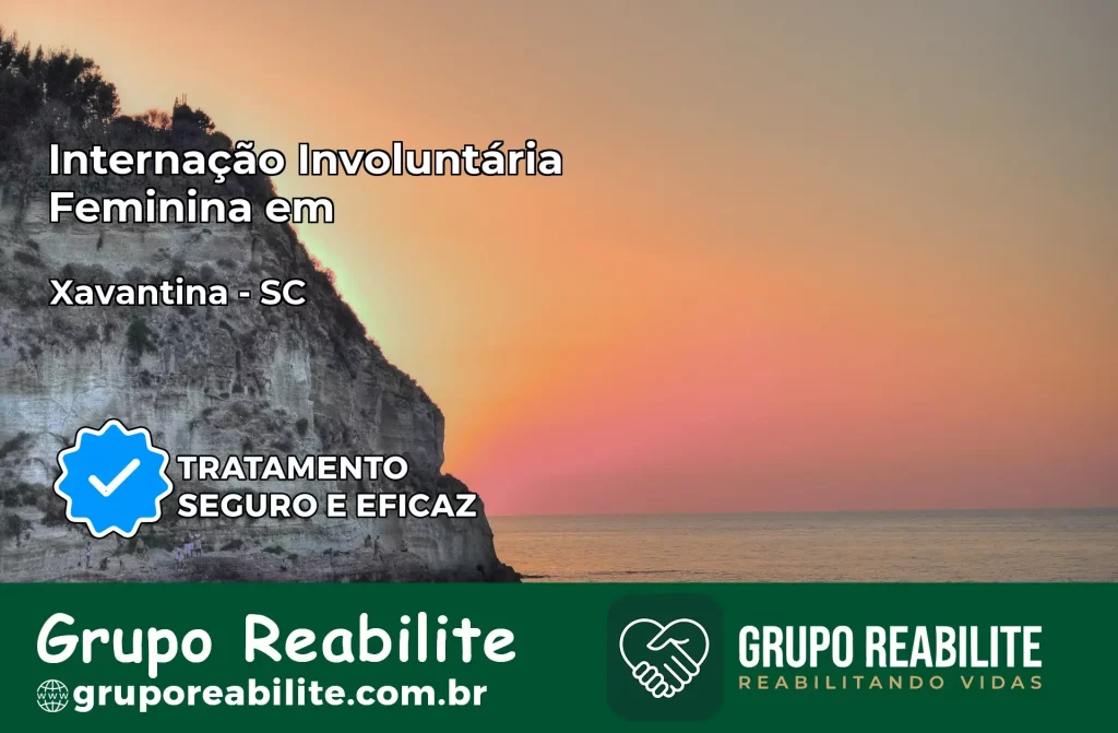 Internação Involuntária Feminina em Xavantina: Salve a Vida de Quem Você Ama