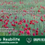Tratamento para Dependentes Químicos Feminino em Abadiânia – GO