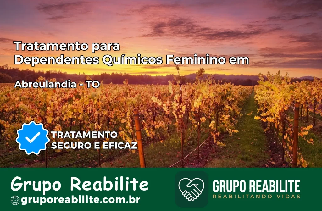 Tratamento para Dependentes Químicos Feminino em Abreulândia – TO