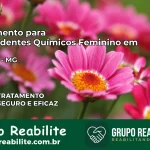 Tratamento para Dependentes Químicos Feminino em Acaiaca – MG