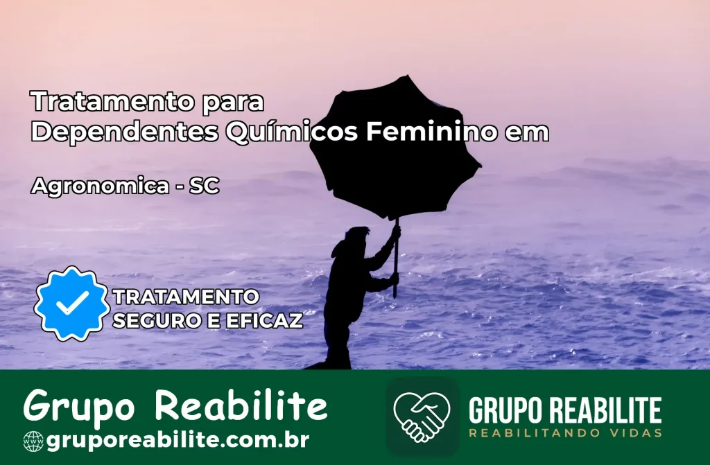 Tratamento para Dependentes Químicos Feminino em Agronômica – SC
