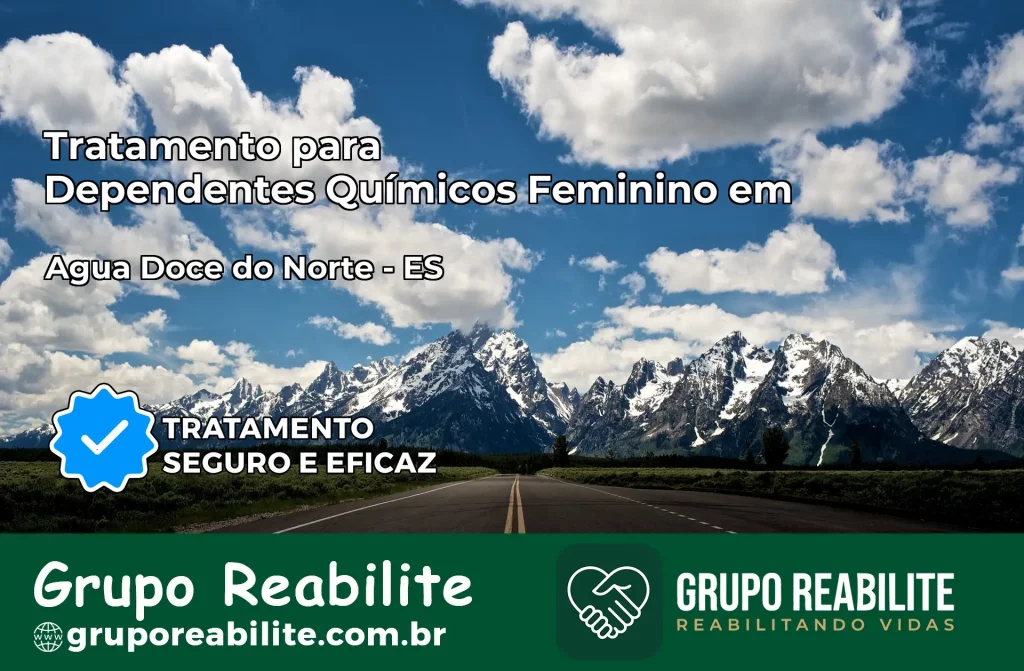 Tratamento para Dependentes Químicos Feminino em Água Doce do Norte – ES