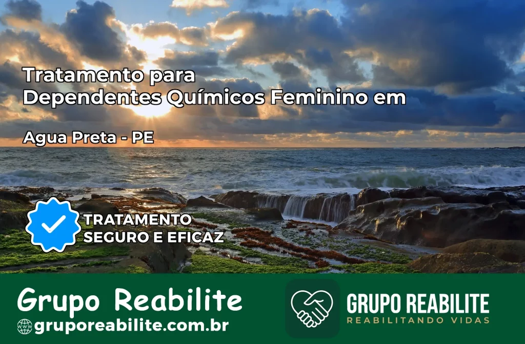Tratamento para Dependentes Químicos Feminino em Água Preta – PE