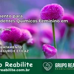 Tratamento para Dependentes Químicos Feminino em Albertina – MG