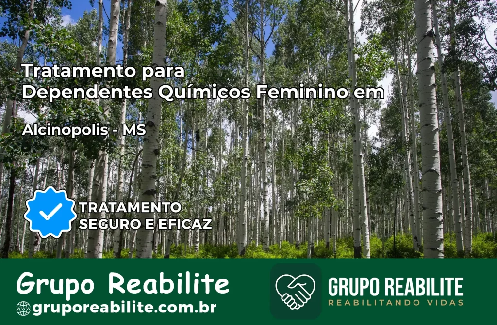 Tratamento para Dependentes Químicos Feminino em Alcinópolis – MS