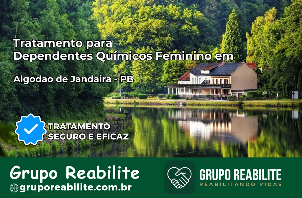 Tratamento para Dependentes Químicos Feminino em Algodão de Jandaíra – PB