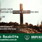 Tratamento para Dependentes Químicos Feminino em Alpestre – RS