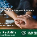 Tratamento para Dependentes Químicos Feminino em Alpinópolis – MG