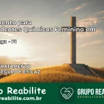 Tratamento para Dependentes Químicos Feminino em Alto Longá – PI