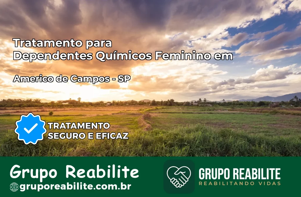 Tratamento para Dependentes Químicos Feminino em Américo de Campos – SP