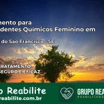 Tratamento para Dependentes Químicos Feminino em Amparo do São Francisco – SE