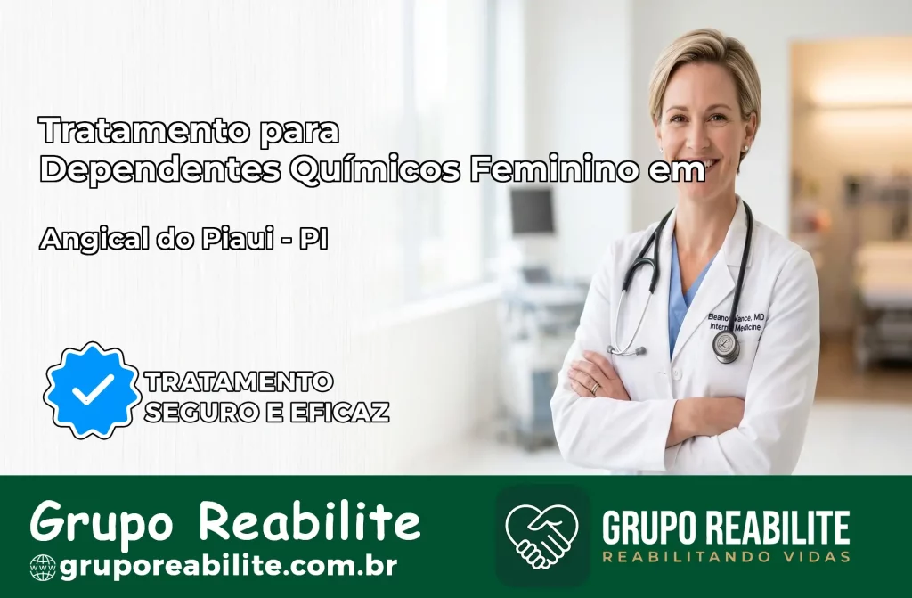 Tratamento para Dependentes Químicos Feminino em Angical do Piauí – PI