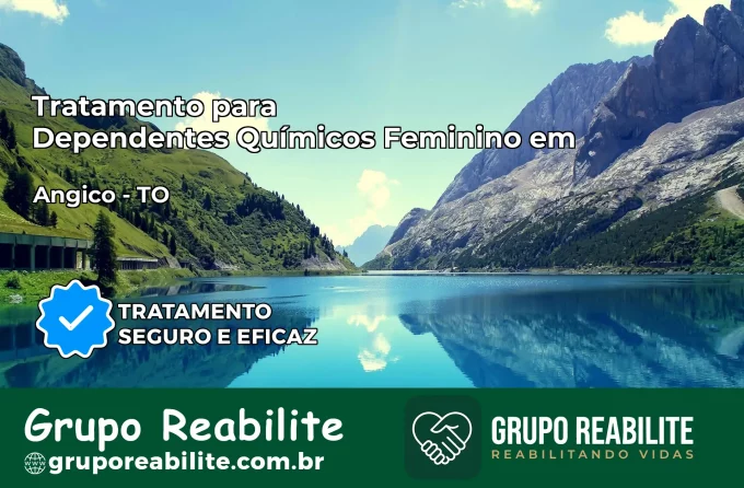 Tratamento para Dependentes Químicos Feminino em Angico – TO