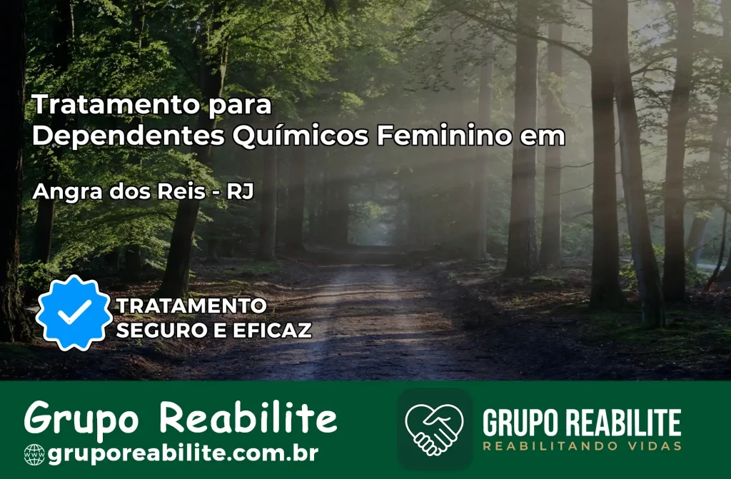 Tratamento para Dependentes Químicos Feminino em Angra dos Reis – RJ