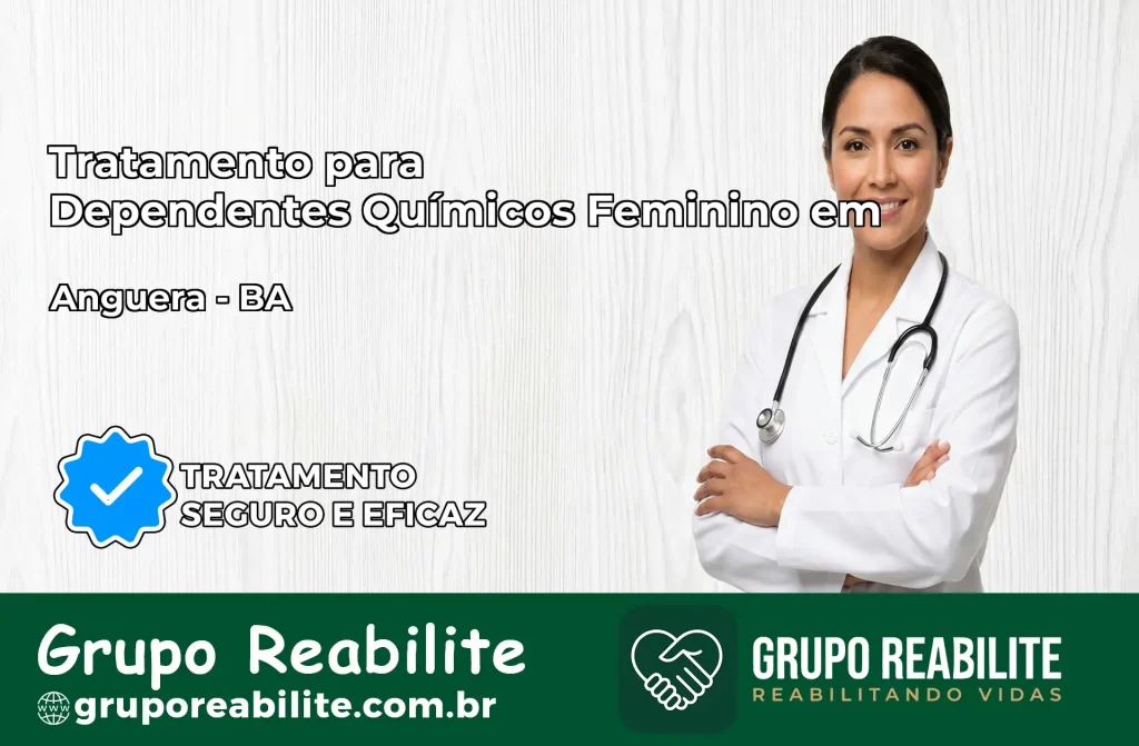 Tratamento para Dependentes Químicos Feminino em Anguera – BA
