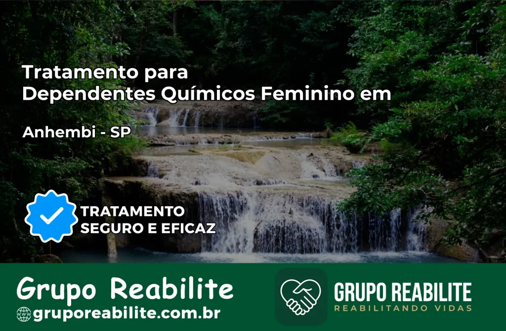 Tratamento para Dependentes Químicos Feminino em Anhembi – SP