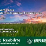 Tratamento para Dependentes Químicos Feminino em Anicuns – GO
