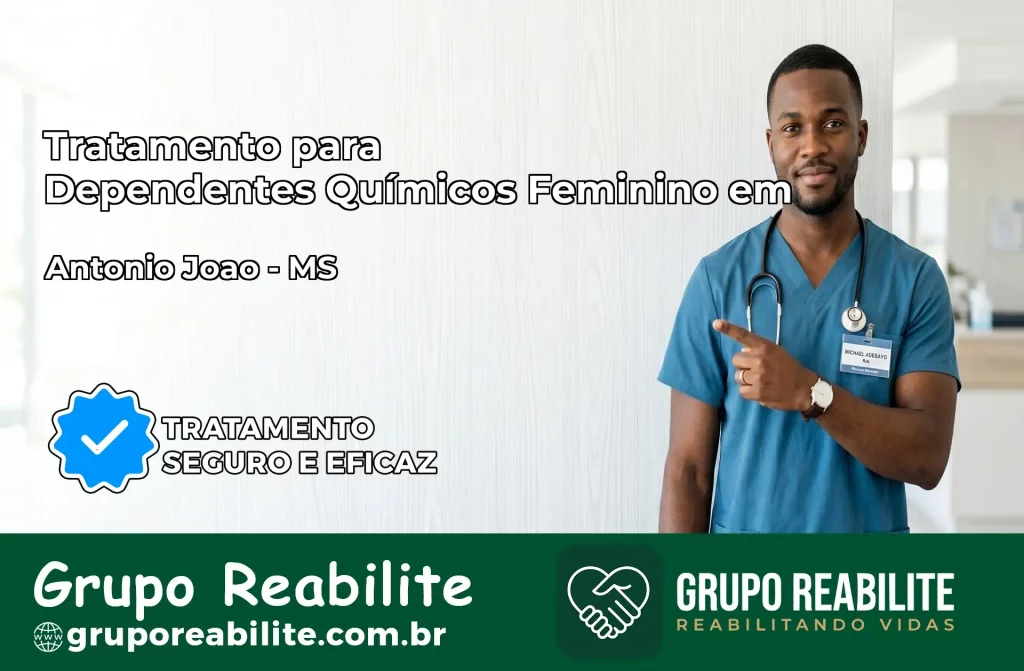 Tratamento para Dependentes Químicos Feminino em Antônio João – MS
