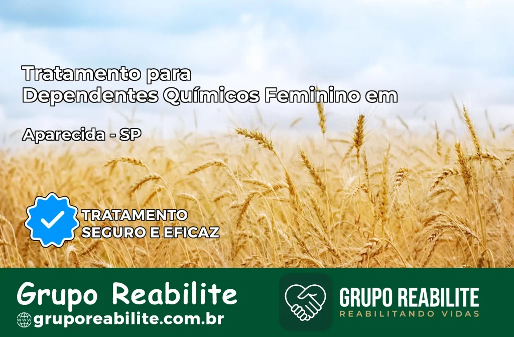 Tratamento para Dependentes Químicos Feminino em Aparecida – SP